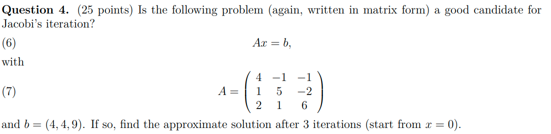 Solved Question 4. (25 ﻿points) Is ﻿the following problem | Chegg.com