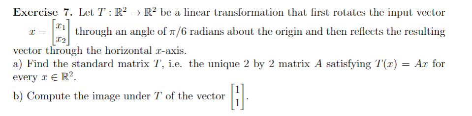 Solved Exercise 7. Let T:R2 + R2 be a linear transformation | Chegg.com