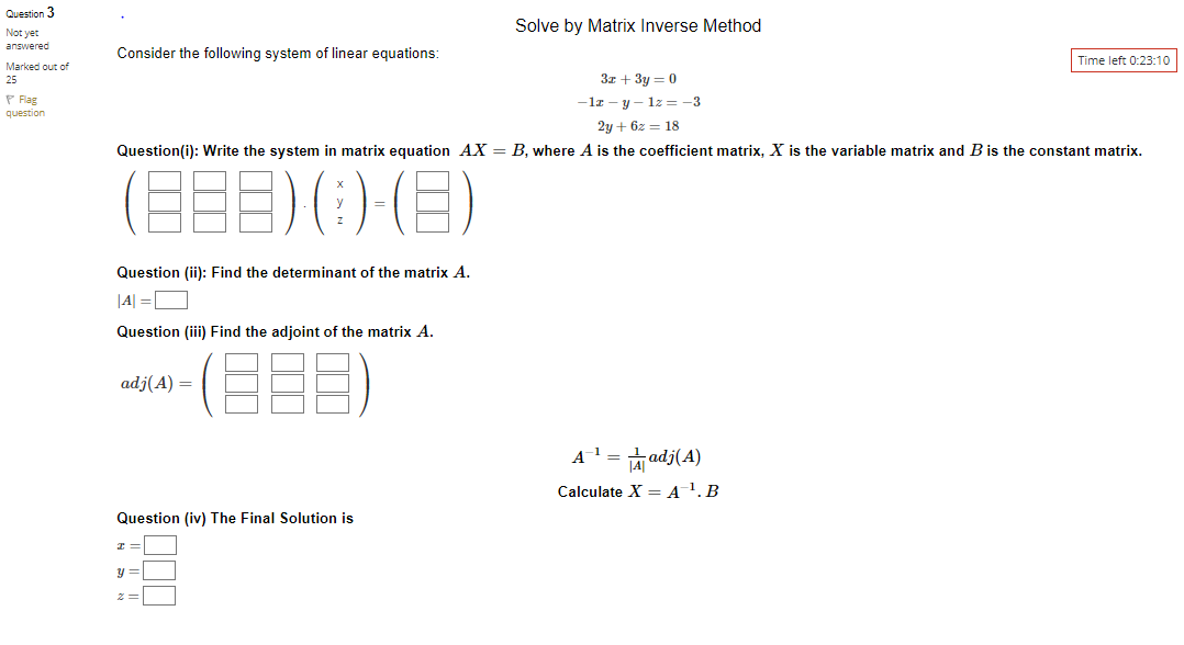 Solved Question 3 Not yet answered Marked out of 25 P Flag | Chegg.com
