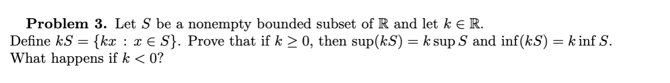 Solved Problem 3. Let S Be A Nonempty Bounded Subset Of R | Chegg.com