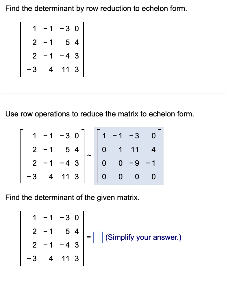 Solved Find the determinant by row reduction to echelon Chegg