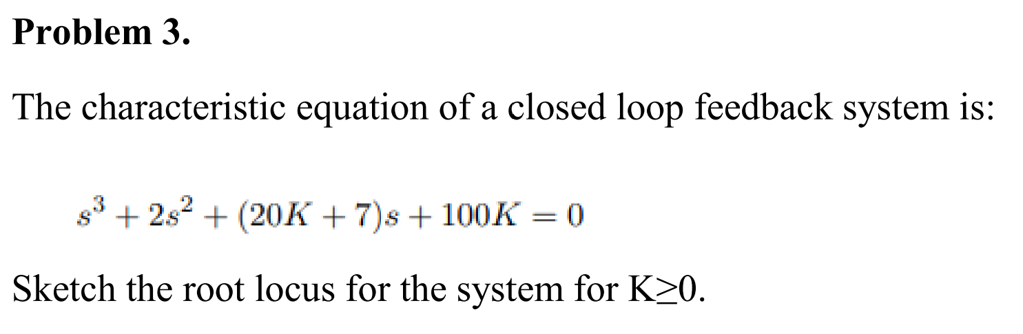Solved The characteristic equation of a closed loop feedback | Chegg.com
