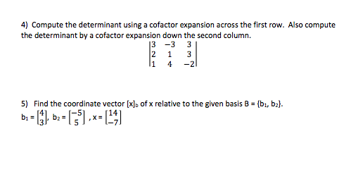 Solved 4) Compute the determinant using a cofactor expansion | Chegg.com
