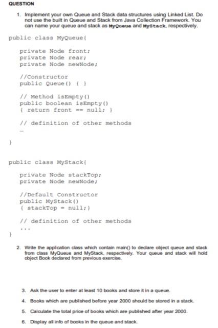 Solved QUESTION 1. Implement Your Own Queue And Stack Data | Chegg.com