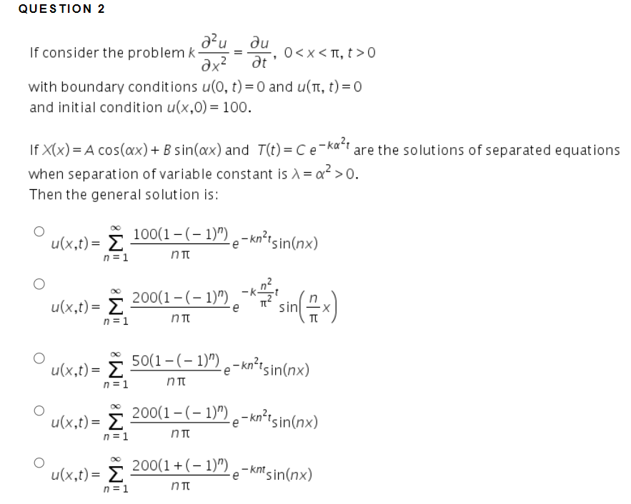 Solved If consider the problem k∂x2∂2u=∂t∂u,0 | Chegg.com