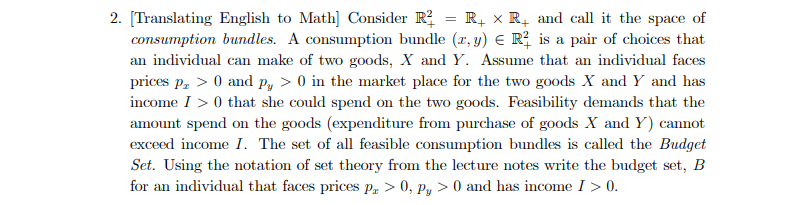 Solved 2. (Translating English to Math] Consider R? R+ X R4 | Chegg.com