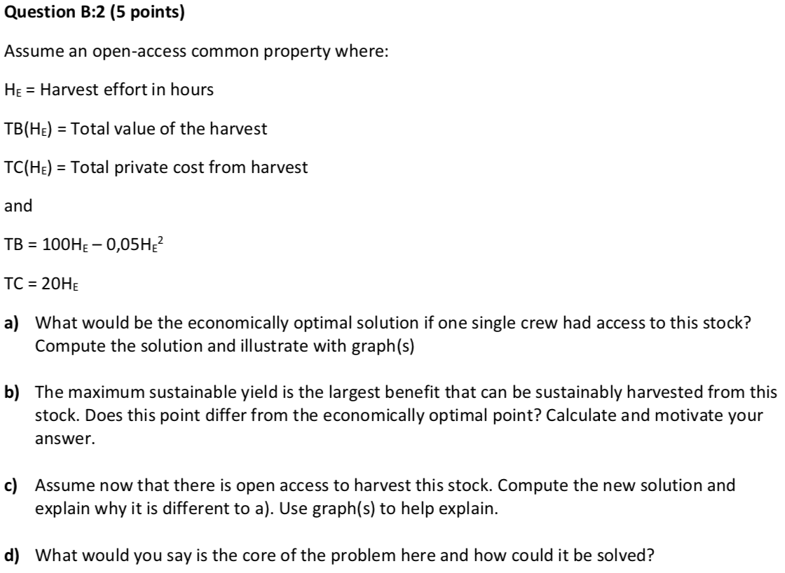 Solved question b 2 5 points assume an open access common chegg