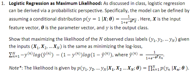 Solved 1 1. Logistic Regression as Maximum Likelihood: As | Chegg.com