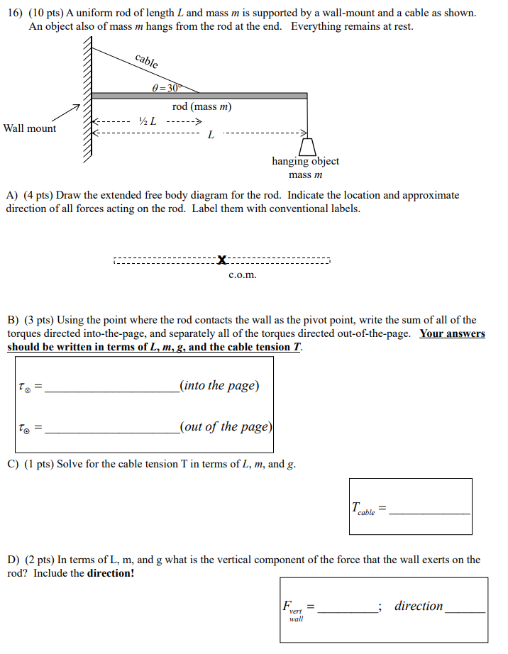 Solved 16) (10 Pts) A Uniform Rod Of Length L And Mass M Is | Chegg.com