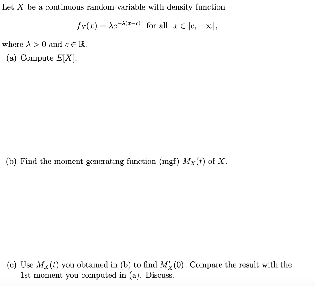 Solved Let X be a continuous random variable with density | Chegg.com
