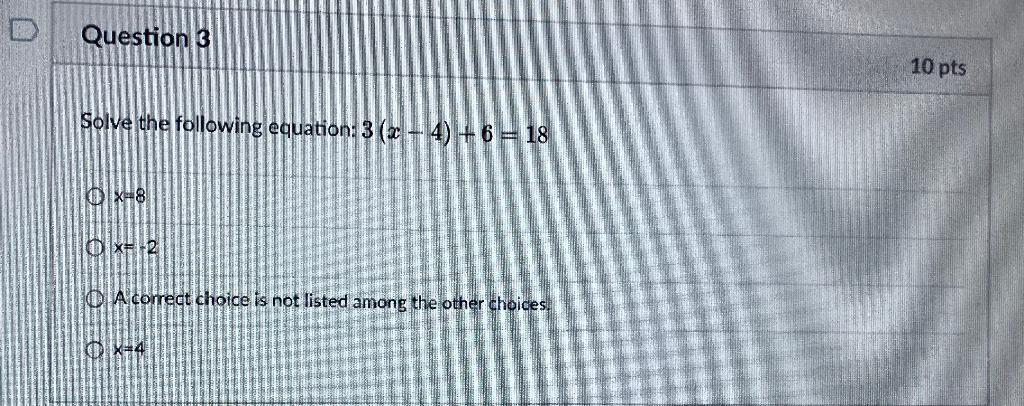 Solved Question 3 10 pts solve the following equation: 3 (x | Chegg.com