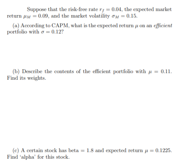 Solved Suppose That The Risk-free Rate Rj = 0.04, The | Chegg.com