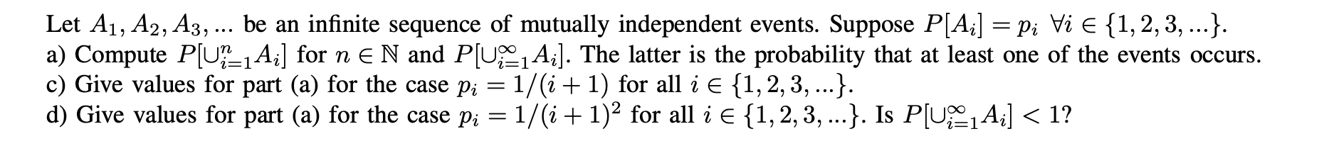 Solved Let A1 A2 A3 Be An Infinite Sequence Of Chegg Solved Let A1 A2 A3 Be An Infinite Sequence Of Chegg