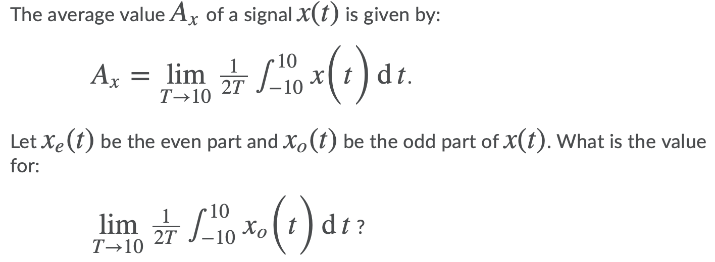 Solved The average value Ax of a signal X(t) is given by: Ax | Chegg.com