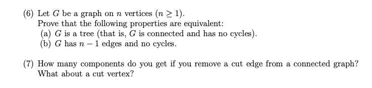 Solved (6) Let G be a graph on n vertices (n > 1). Prove | Chegg.com