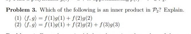 Solved Problem 3. Which of the following is an inner product | Chegg.com