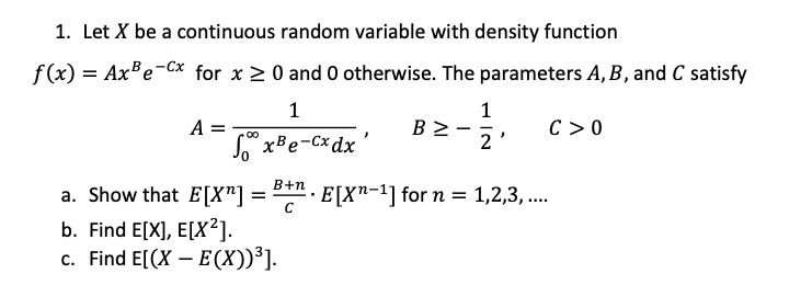 Solved 1. Let X Be A Continuous Random Variable With Density | Chegg.com