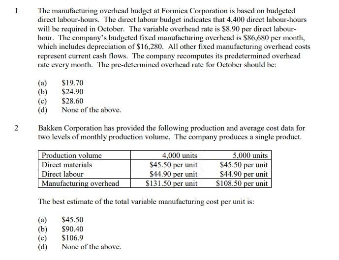 1 The manufacturing overhead budget at Formica | Chegg.com