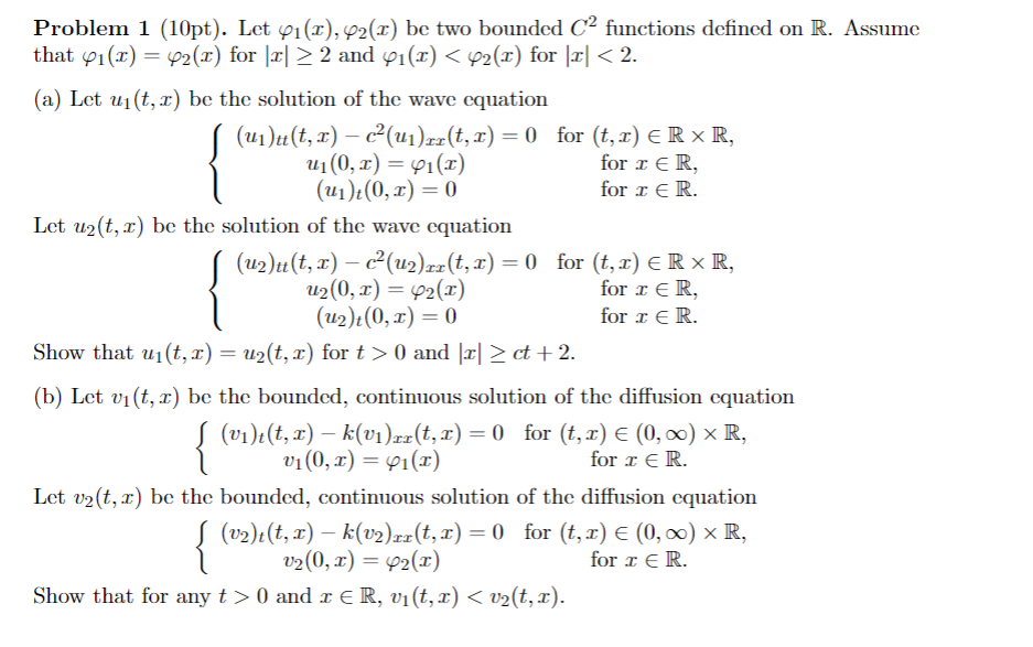 Solved Problem 1 (10pt). Let φ1(x),φ2(x) be two bounded C2 | Chegg.com