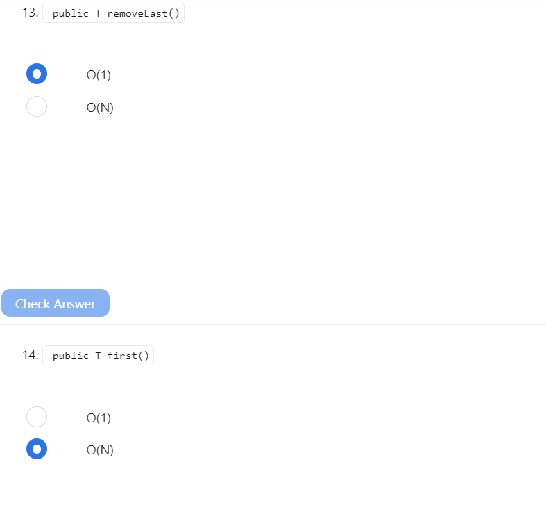 Solved The choices are the same: O(1) and O(N). I chose the | Chegg.com