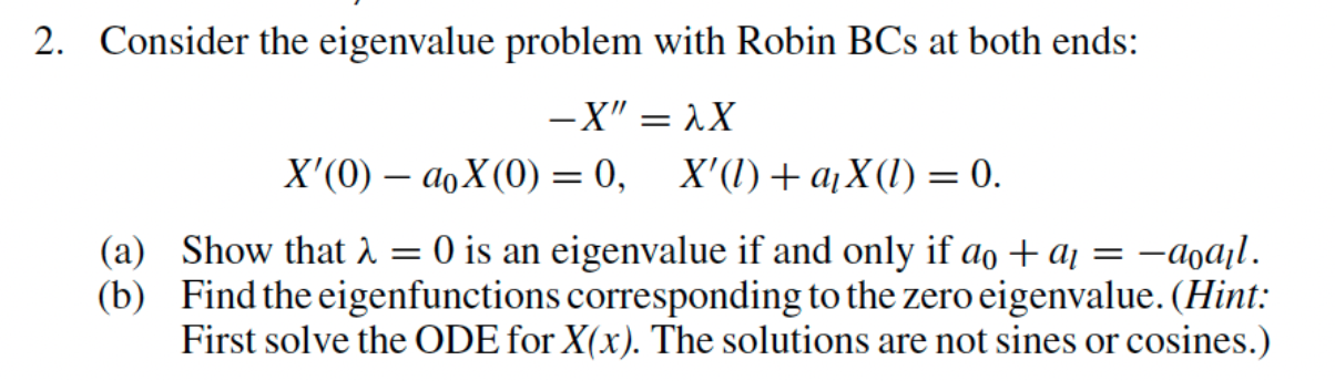 Solved = = 2. Consider The Eigenvalue Problem With Robin BCs | Chegg.com