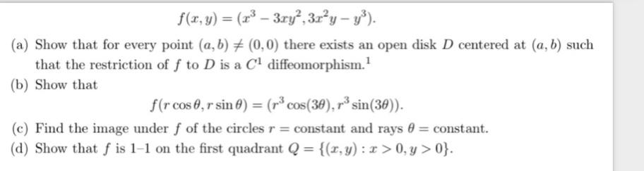 Solved f(x,y)=(x3−3xy2,3x2y−y3). (a) Show that for every | Chegg.com