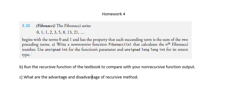 Solved Homework 4 5.35 (Fibonacci) The Fibonacci series 0, | Chegg.com