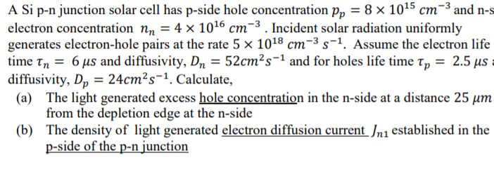 Solved A Si p-n junction solar cell has p-side hole | Chegg.com