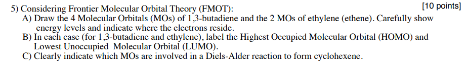 Solved 5) Considering Frontier Molecular Orbital Theory | Chegg.com