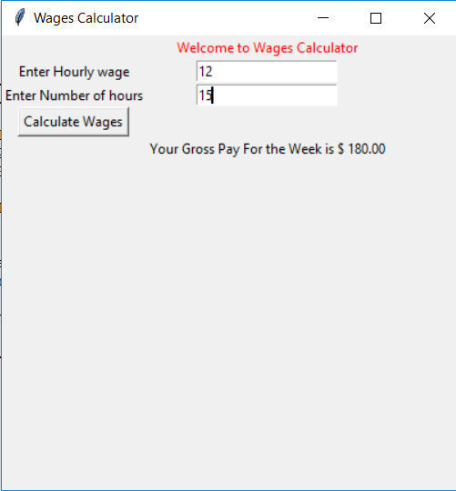 Using Python Program 10 1 Calculate Pay Create Form Using Tkinter Enter ...