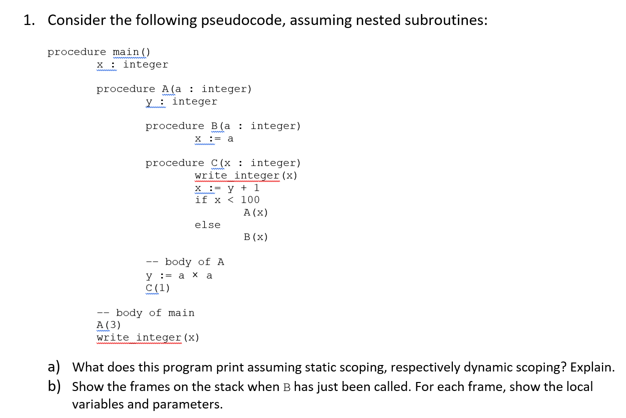 Solved 1. Consider the following pseudocode assuming nested