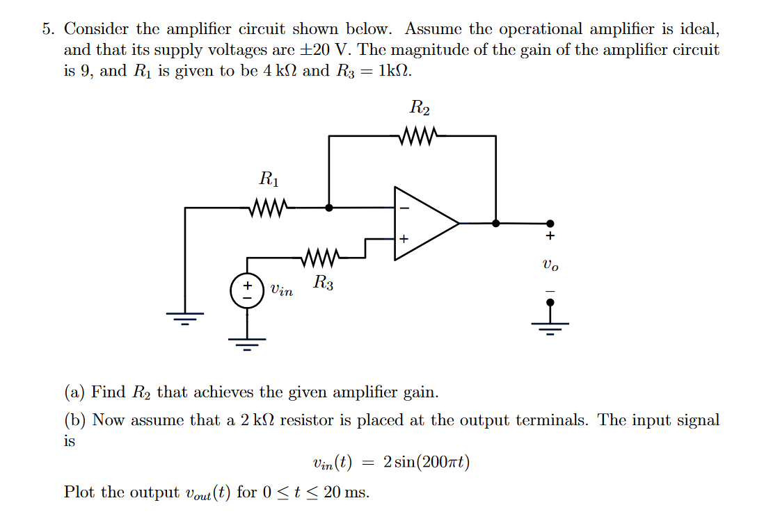 Solved 5. Consider the amplifier circuit shown below. Assume | Chegg.com