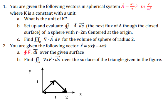 Solved 1. You are given the following vectors in spherical | Chegg.com