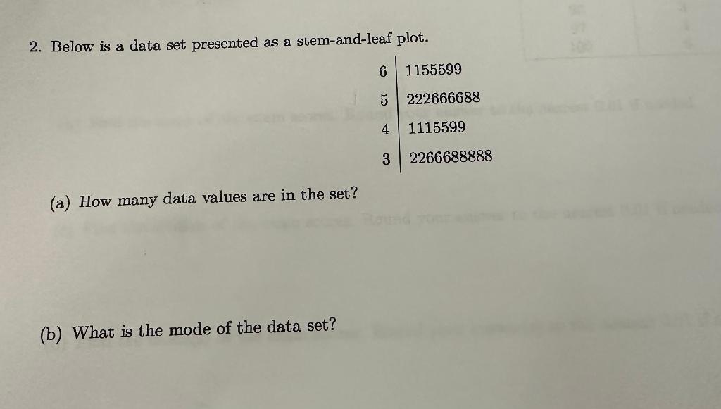 Solved 2. Below is a data set presented as a stem-and-leaf | Chegg.com