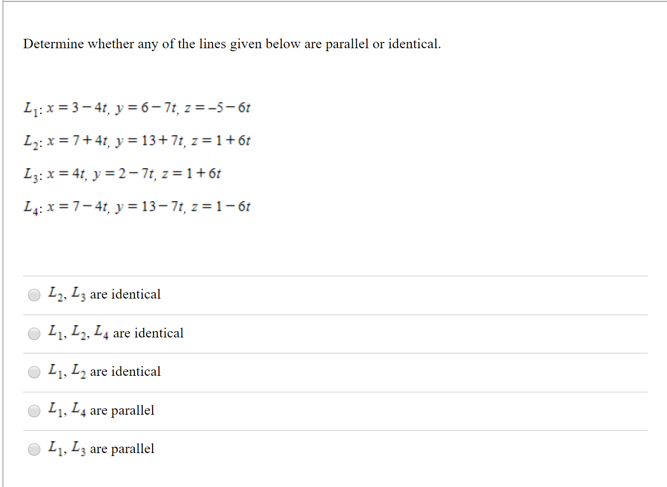 Solved Determine whether any of the lines given below are | Chegg.com