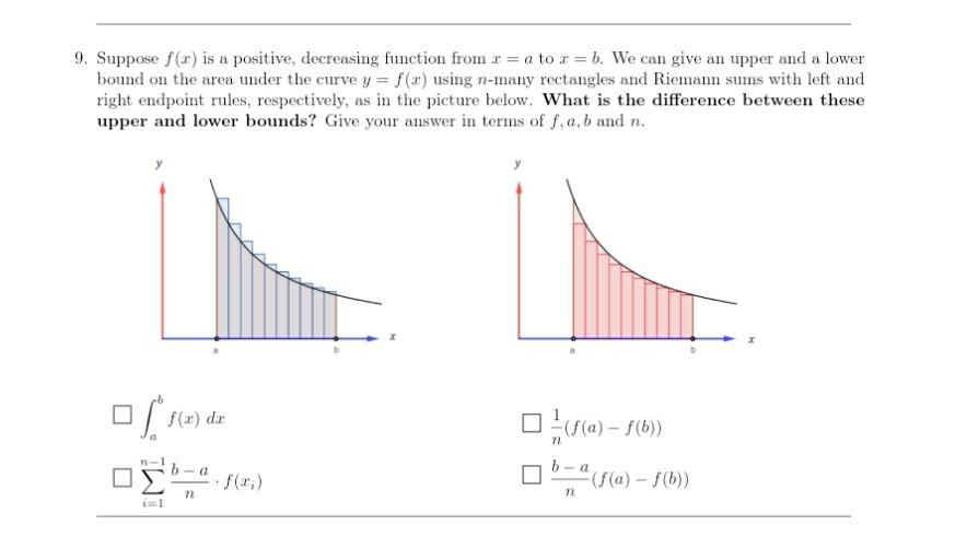 Solved 9. Suppose f ) is a positive, decreasing function | Chegg.com