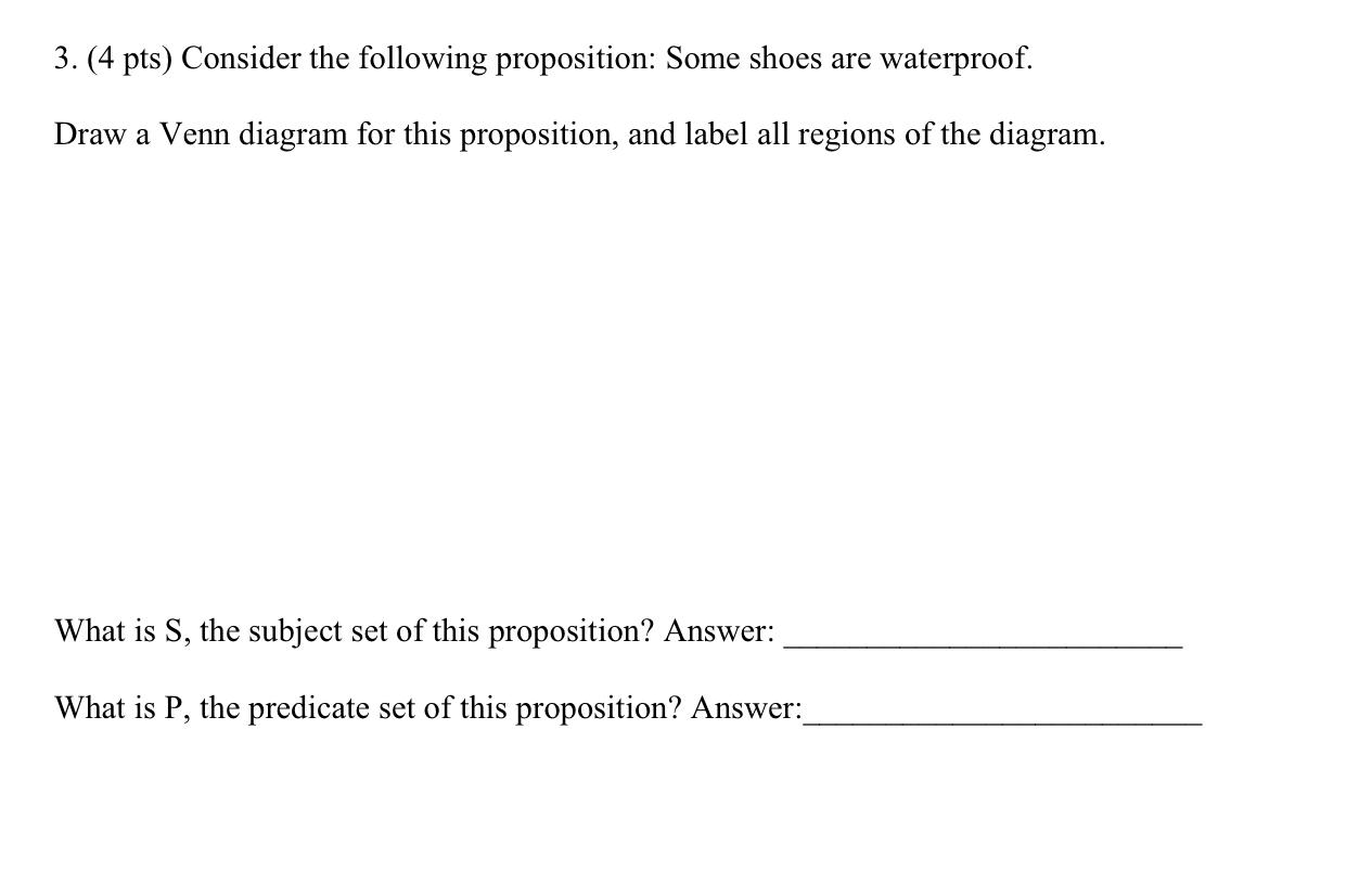 Solved 3. (4 Pts) Consider The Following Proposition: Some | Chegg.com