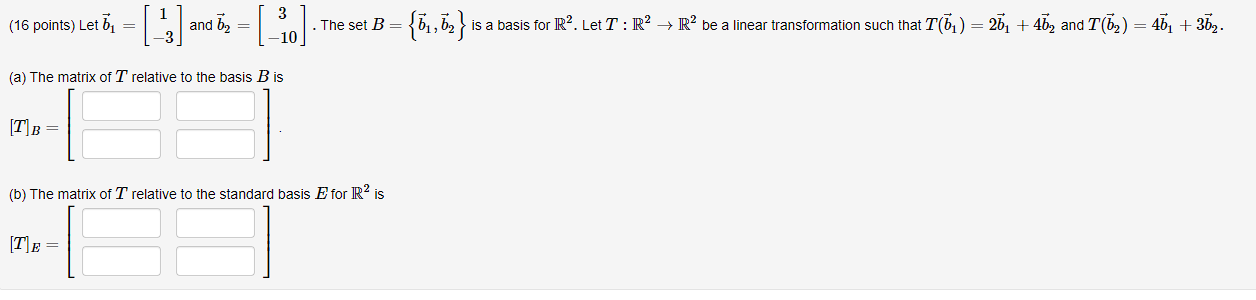 Solved (16 Points) Let B1=[1−3] And B2=[3−10]. The Set | Chegg.com