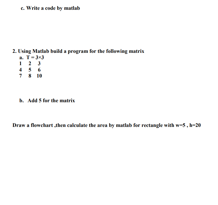 Solved c. Write a code by matlab 2. Using Matlab build a | Chegg.com