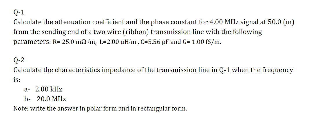 Solved Q-1 Calculate the attenuation coefficient and the | Chegg.com