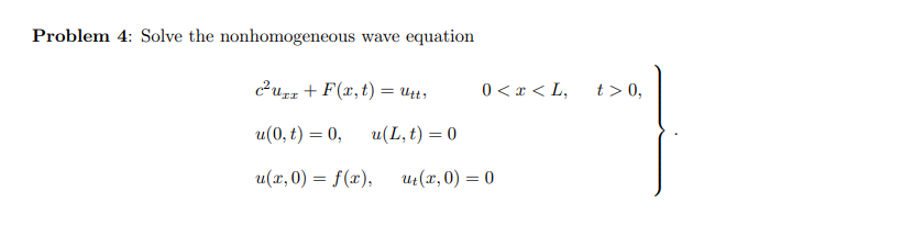 Solved Problem 4: Solve the nonhomogeneous wave equation w | Chegg.com
