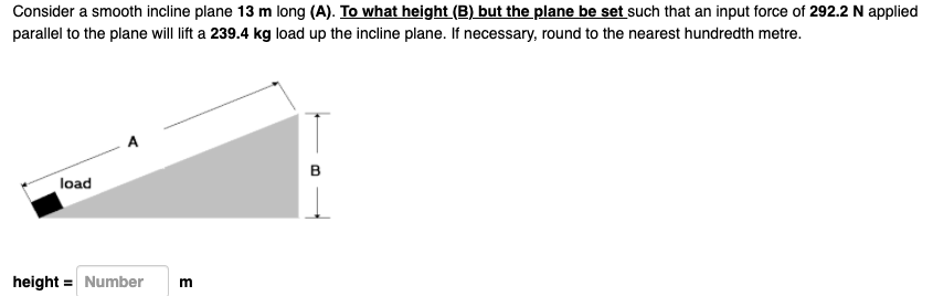 Solved Consider a smooth incline plane 13 m long (A). To | Chegg.com