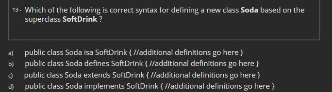 Solved 13. Which of the following is correct syntax for | Chegg.com