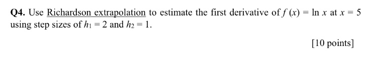 Solved Se Richardson Extrapolation To Estimate The First | Chegg.com