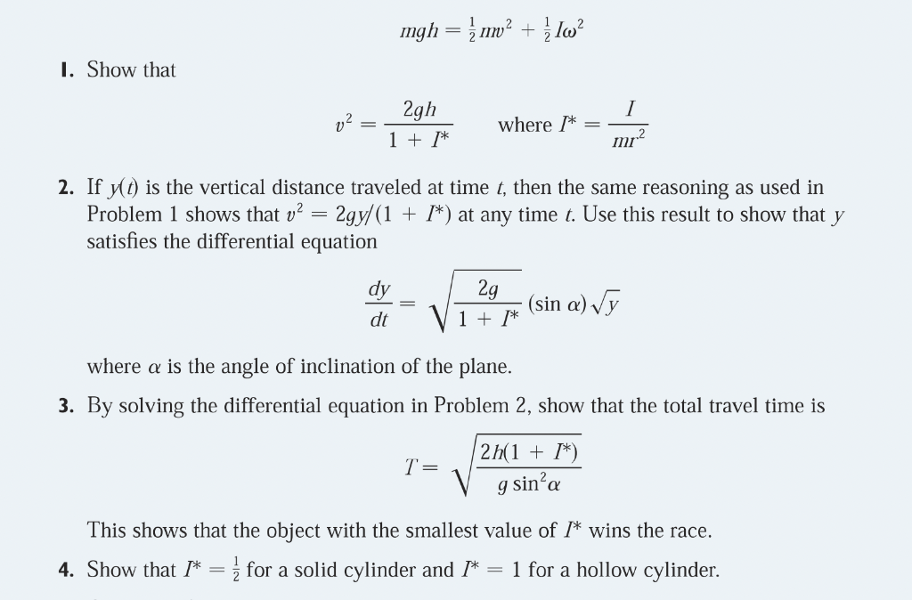 Solved Mgh=/m² +/Iw² I. Show That I 2gh 1 + 1* Where I* = | Chegg.com