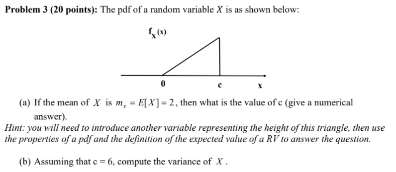 Solved Problem 3 (20 points): The pdf of a random variable X | Chegg.com