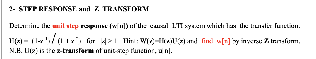Solved 2- STEP RESPONSE and Z TRANSFORM Determine the unit | Chegg.com