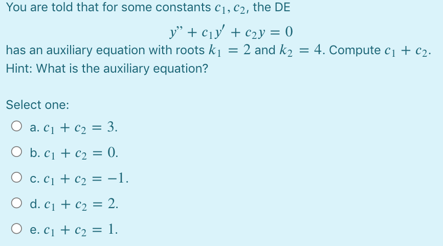 Solved You are told that for some constants C1, C2, the DE | Chegg.com