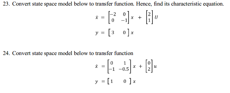 Solved 23. Convert state space model below to transfer | Chegg.com