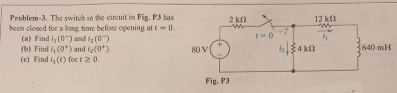 Solved 2 ΚΩ 12 k12 ww Problem-3. The switch in the circuit | Chegg.com